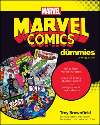 Marvel Comics for Dummies by Troy Brownfield