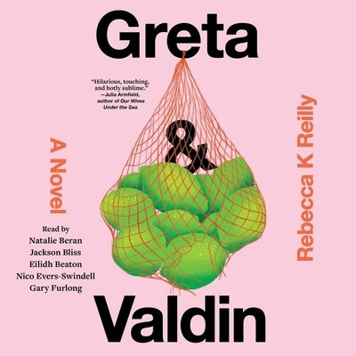 Greta & Valdin by Reilly, Rebecca K.