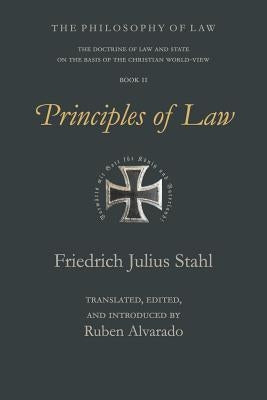 Principles of Law by Stahl, Friedrich Julius