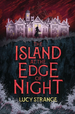 The Island at the Edge of Night by Strange, Lucy