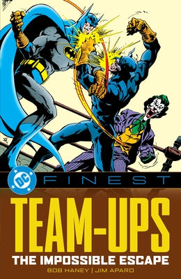 DC Finest: Team-Ups: The Impossible Escape by Haney, Bob
