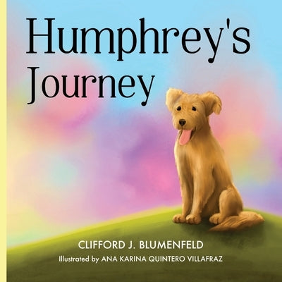 Humphrey's Journey by Blumenfeld, Clifford J.