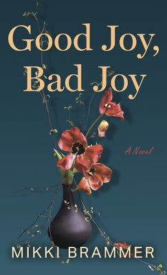 Good Joy, Bad Joy by Brammer, Mikki