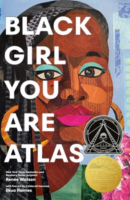 Black Girl You Are Atlas by Watson, Ren?e