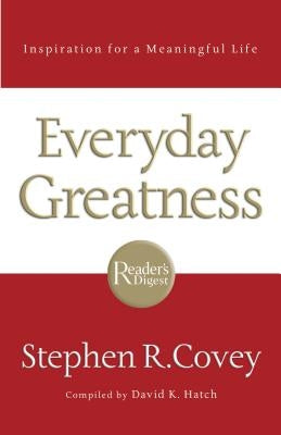 The Everyday Greatness by Covey, Stephen R.