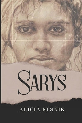 Sarys by Resnik, Alicia Ann Louise