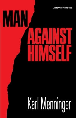 Man Against Himself by Menninger, Karl