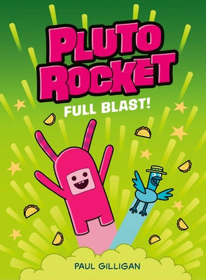 Pluto Rocket: Full Blast! (Pluto Rocket #3) by Gilligan, Paul