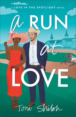 A Run at Love by Shiloh, Toni