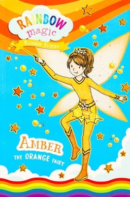 Rainbow Magic Rainbow Fairies Book #2: Amber the Orange Fairy by Meadows, Daisy