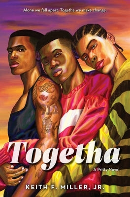 Togetha by Miller Jr, Keith F.