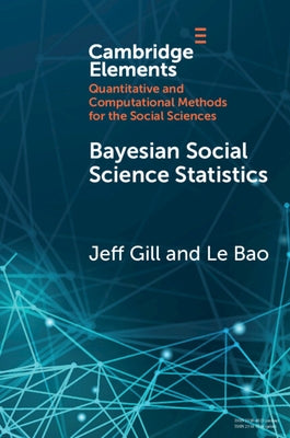 Bayesian Social Science Statistics: From the Very Beginning by Gill, Jeff