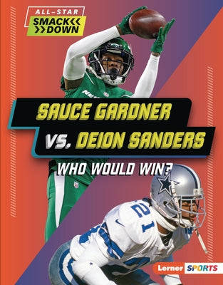 Sauce Gardner vs. Deion Sanders: Who Would Win? by Ridge, Yolanda