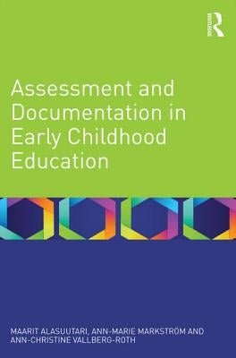 Assessment and Documentation in Early Childhood Education by Alasuutari, Maarit