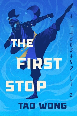 The First Stop by Wong, Tao