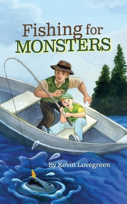 Fishing For Monsters by Lovegreen, Kevin