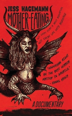 Mother-Eating by Hagemann, Jess