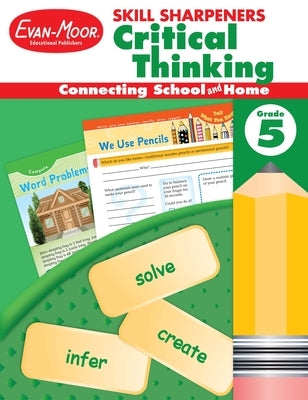 Skill Sharpeners: Critical Thinking, Grade 5 Workbook by Evan-Moor Educational Publishers