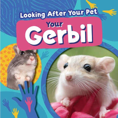 Your Gerbil by Phillips-Bartlett, Rebecca