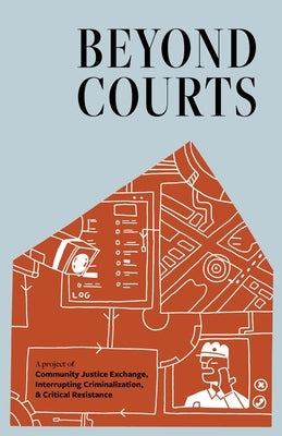 Beyond Courts by Exchange, Community Justice