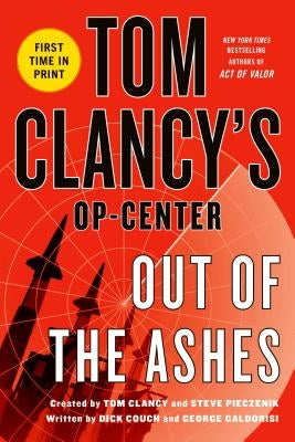 Tom Clancy's Op-Center: Out of the Ashes by Couch, Dick