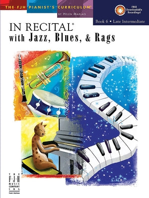 In Recital(r) with Jazz, Blues & Rags, Book 6 by Marlais, Helen