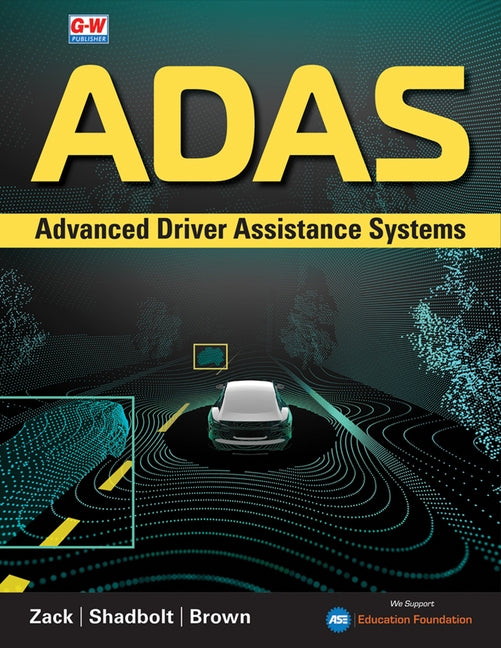 Advanced Driver Assistance Systems (Adas) by Zack, Steve