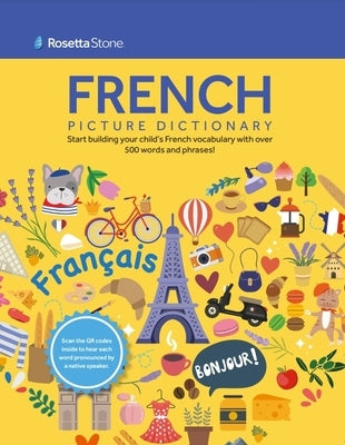 Rosetta Stone French Picture Dictionary by Stone, Rosetta