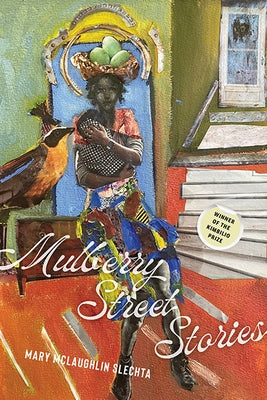 Mulberry Street Stories by Slechta, Mary