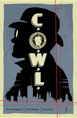 C.O.W.L. Volume 1: Principles of Power: A Massive-Verse Book by Higgins, Kyle