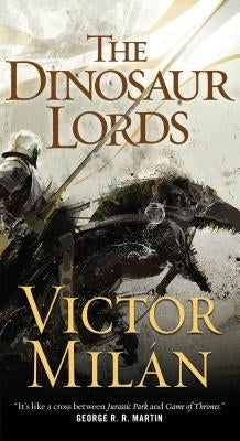 The Dinosaur Lords by MilÃ¡n, Victor