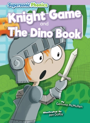 Knight Game & the Dino Book by McMullen, Gemma