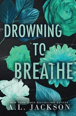 Drowning to Breathe (Special Edition Paperback) by Jackson, A. L.