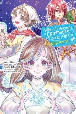 When I Became a Commoner, They Broke Off Our Engagement!, Vol. 5 by Oiwa, Kenzi