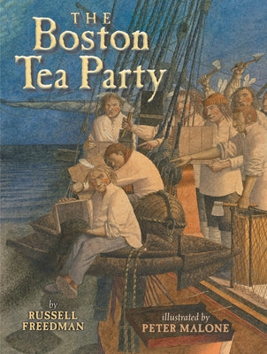 The Boston Tea Party by Freedman, Russell