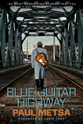 Blue Guitar Highway by Metsa, Paul