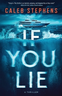 If You Lie by Stephens, Caleb