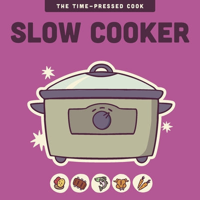 Slow Cooker by Of the Harvard Common Press, Editors