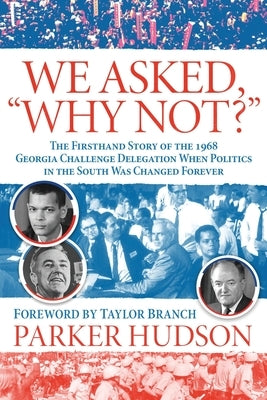 We Asked, "Why Not?" by Hudson, Parker