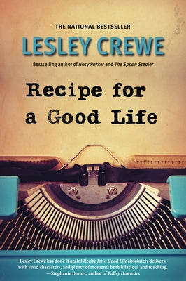 Recipe for a Good Life by Crewe, Lesley