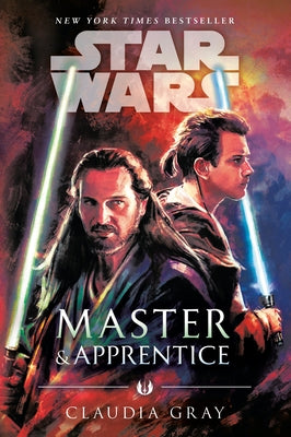 Master & Apprentice (Star Wars) by Gray, Claudia