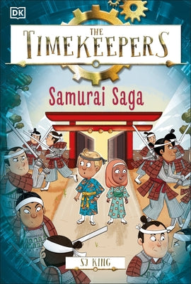 The Timekeepers: Samurai Saga by King, SJ