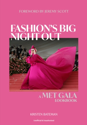 Fashion's Big Night Out: A Met Gala Look Book by Bateman, Kristen