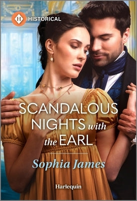 Scandalous Nights with the Earl by James, Sophia
