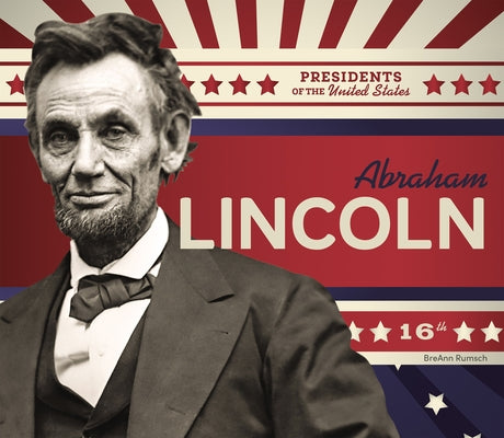 Abraham Lincoln by Rumsch, Breann