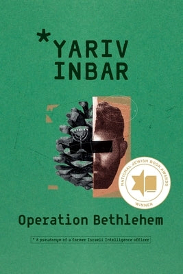 Operation Bethlehem: An Espionage Thriller by Inbar, Yariv