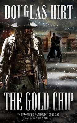 The Gold Chip by Hirt, Douglas