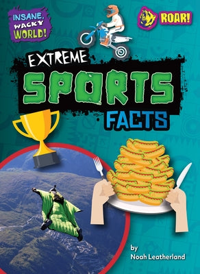 Extreme Sports Facts by Leatherland, Noah