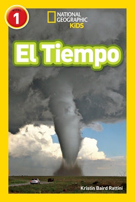 National Geographic Readers: El Tiempo (L1) by Rattini, Kristin Baird