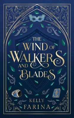 The Wind of Walkers and Blades by Farina, Kelly